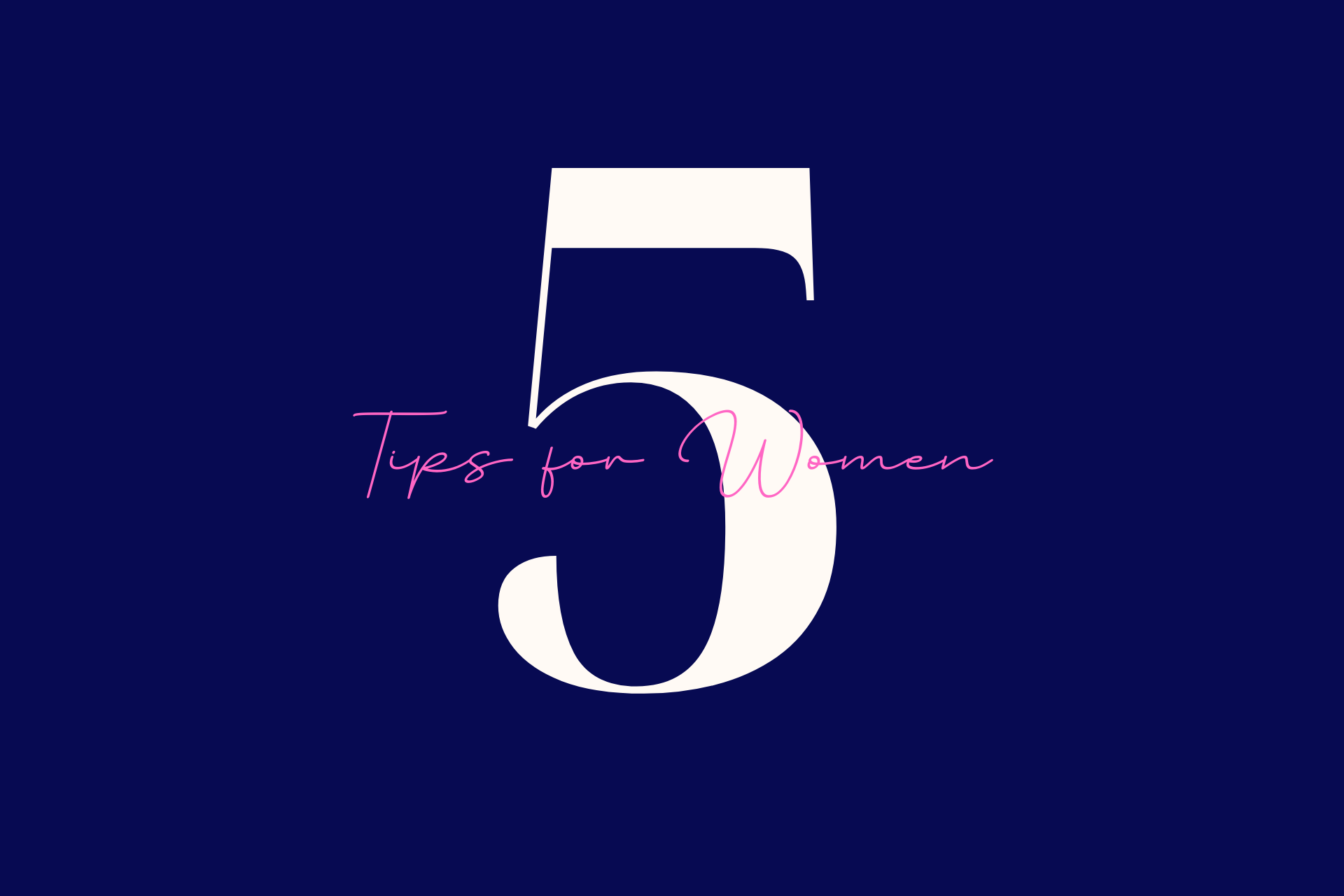 5 tips for women