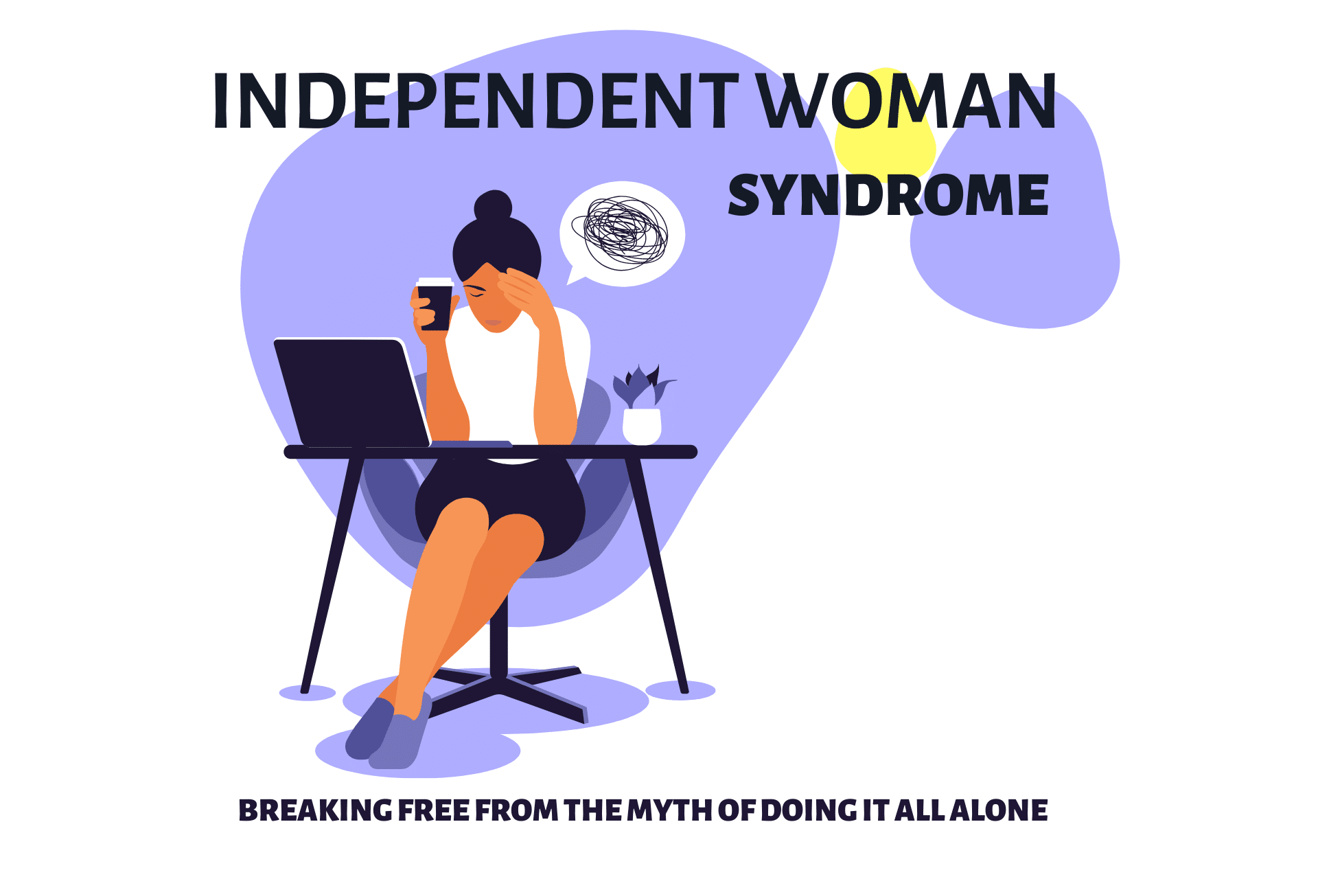Independent woman syndrome