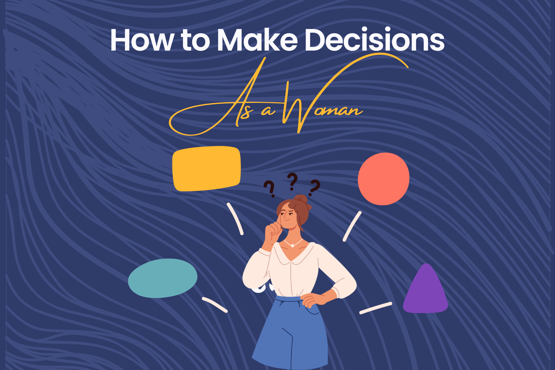 how to make decisions as a woman