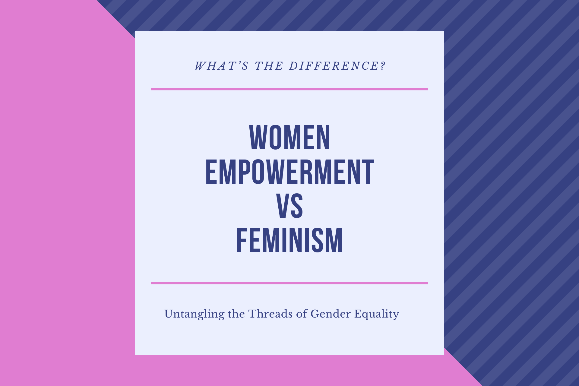 women empowerment vs feminism