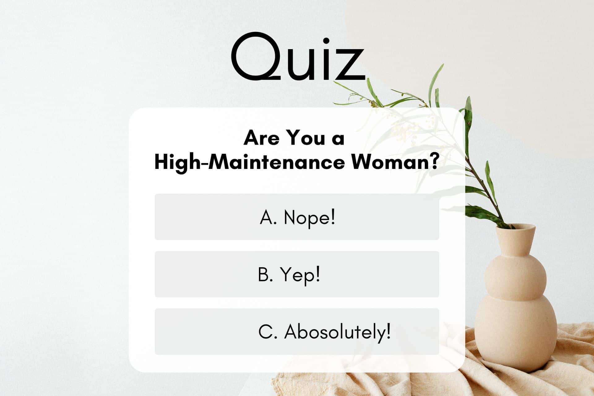 high maintenance woman quiz