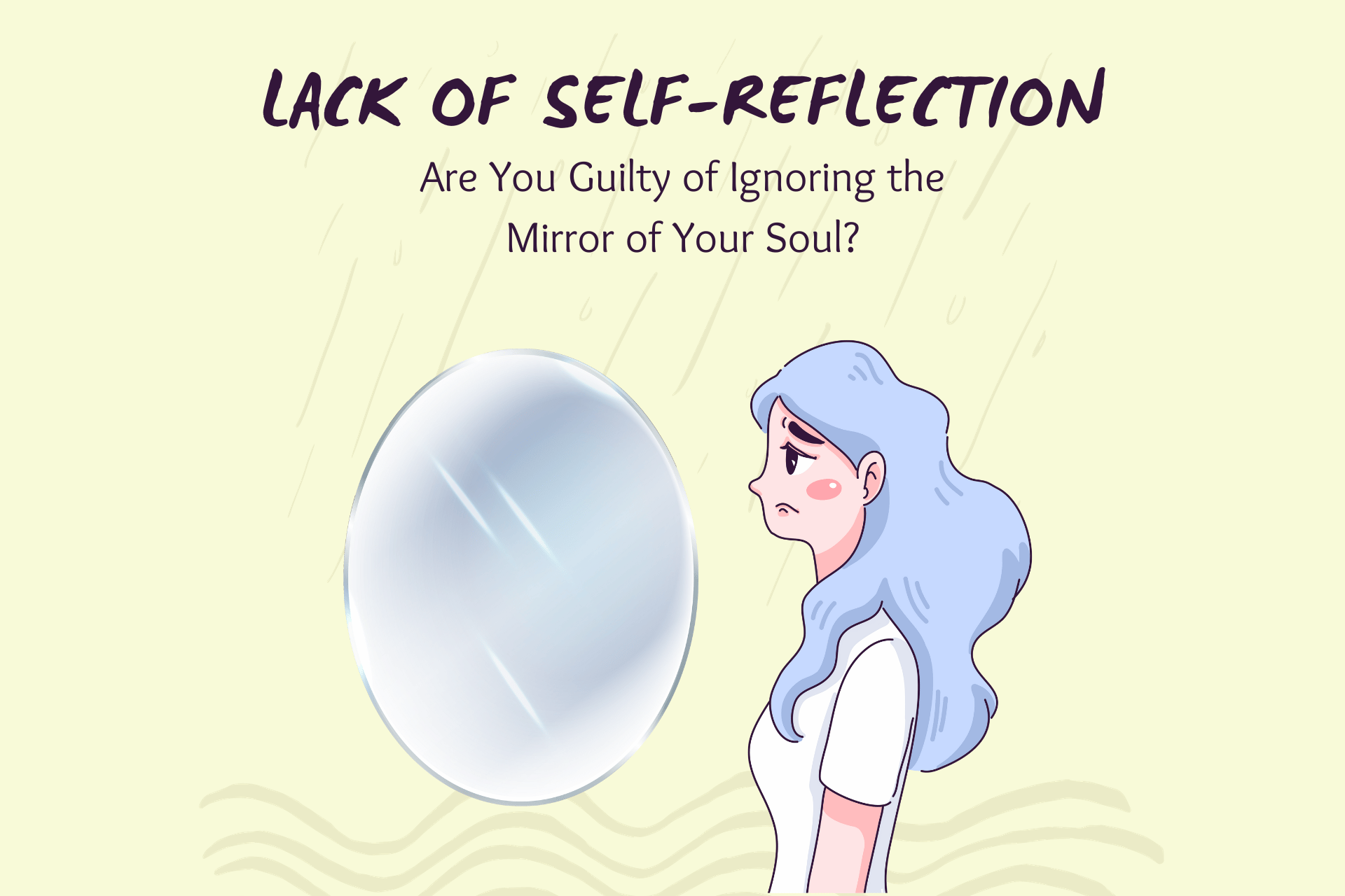 lack of self-reflection