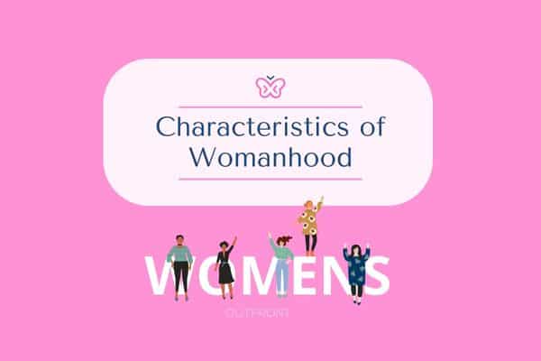 characteristics of womanhood
