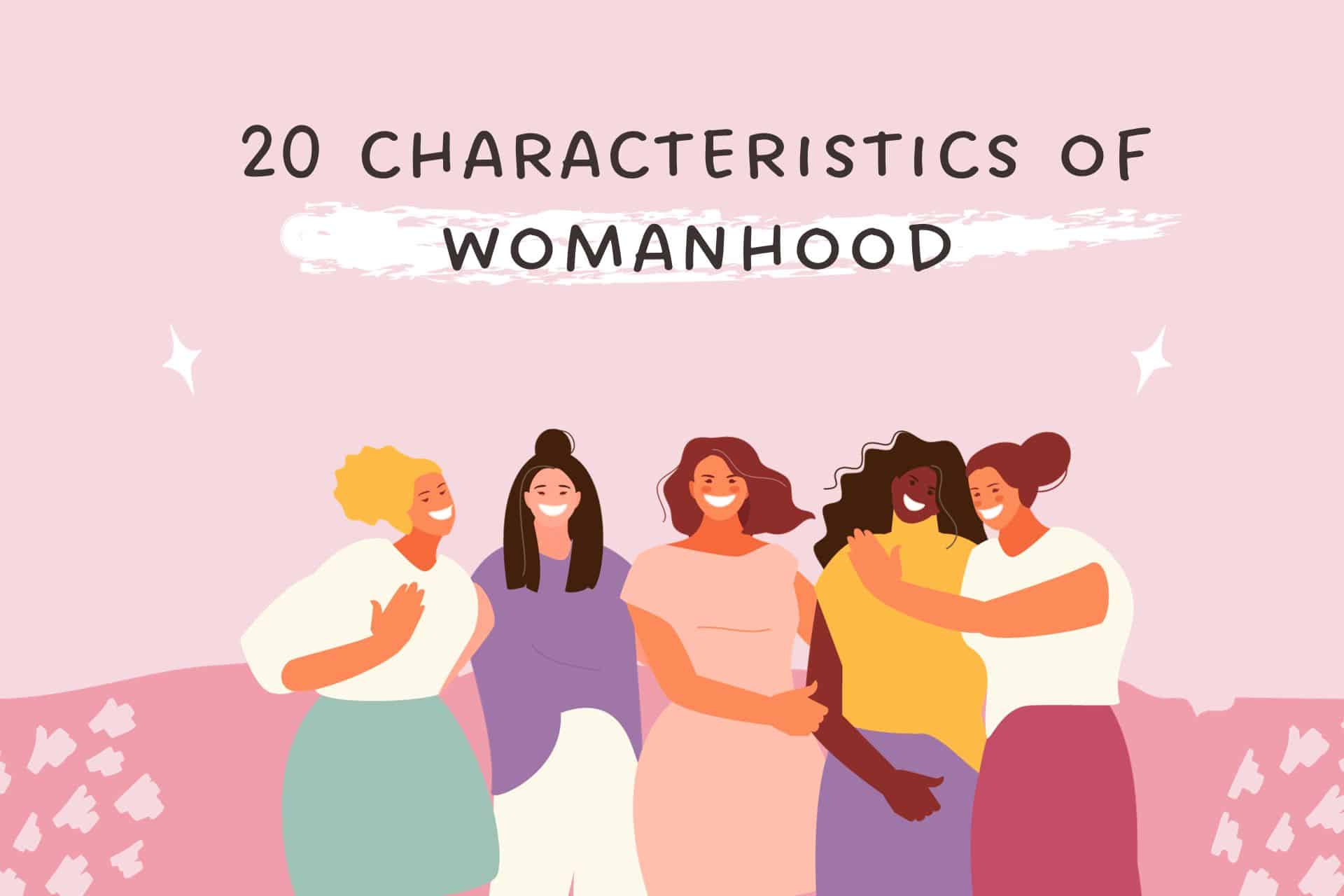 characteristics of womanhood