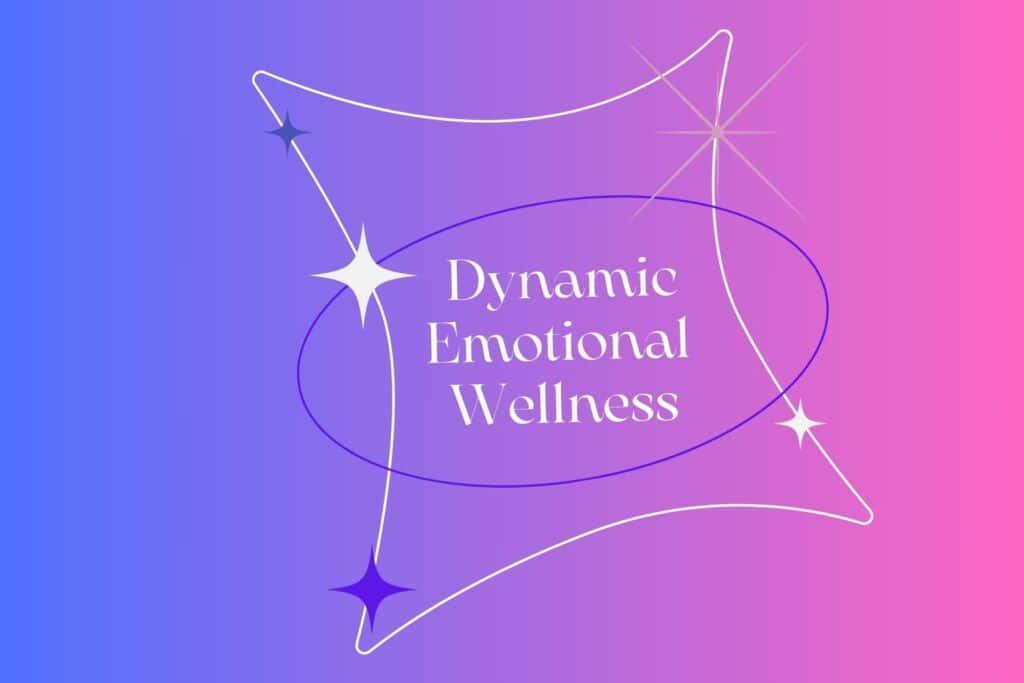 Dynamic Emotional Wellness