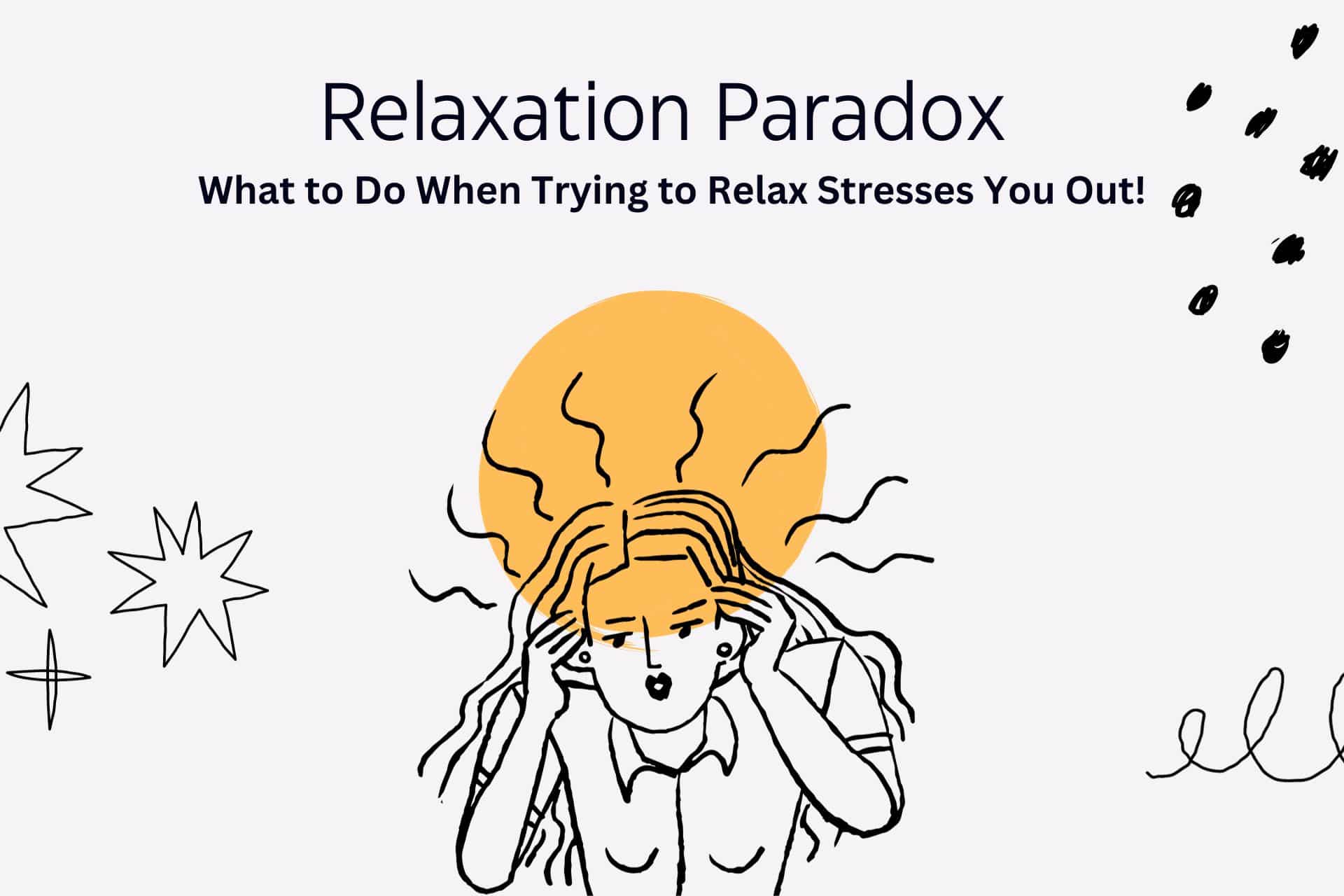 relaxation paradox