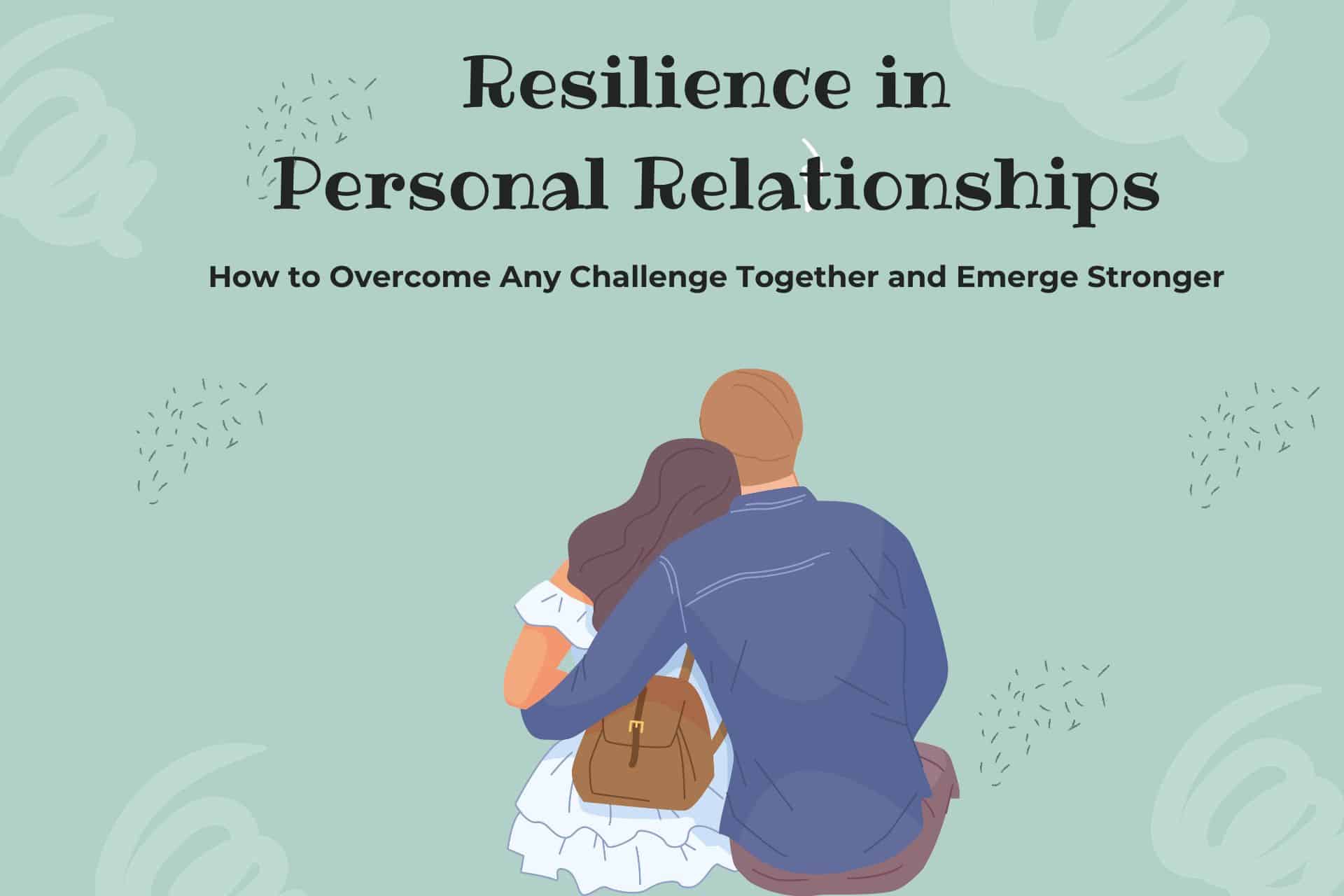 resilience in personal relationships